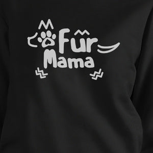 Fur Mama Black Unisex Pullover Sweatshirt Cute Gift Ideas For Her - 365INLOVE