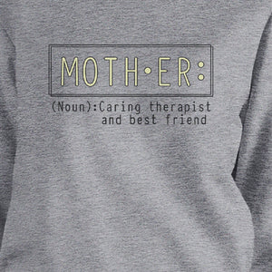 Mother Therapist And Friend Grey Sweatshirt Perfect Gifts For Moms - 365INLOVE