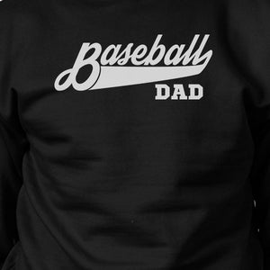 Baseball Dad Men's Black Sweatshirt Funny Gift For Baseball Fan Dad - 365INLOVE