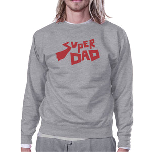 Super Dad Unisex Grey Cotton Sweatshirt Perfect Fathers Day Gifts - 365INLOVE