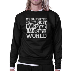 The Most Awesome Dad Mens Crewneck Sweatshirt Perfect Gifts For Dad - 365INLOVE