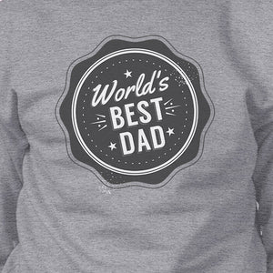 Worlds Best Dad Unisex Grey Funny Design Sweatshirt Witty Dad Gifts - 365INLOVE