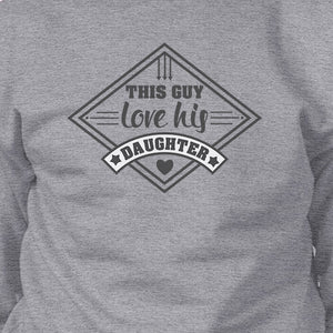 This Guy Love His Daughter Grey Sweatshirt New Baby Girl Dad Gifts - 365INLOVE