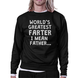 Farter Father Mens/Unisex Fleece Sweatshirt Best Fathers Day Gift