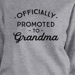 Officially Promoted To Grandma Grey Sweatshirt