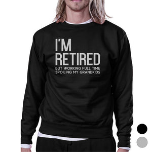 Retired Grandkids Mens/Unisex Fleece Sweatshirt Round Neck Top