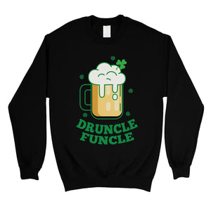 Druncle Funcle Uncle Sweatshirt Unisex Funny St Patrick's Day Gift
