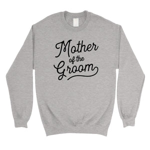 Mother Of Groom Sweatshirt Unisex Crewneck Cute Mother-in-Law Gift