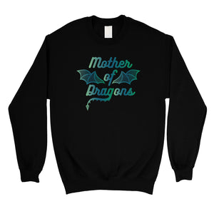 Mother Of Dragons Unisex Sweatshirt Funny Mothers Day Gift For Mom