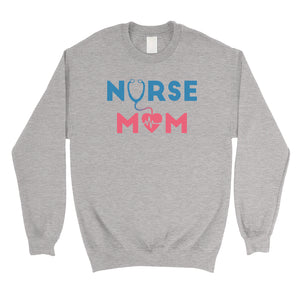 Nurse Mom Mens/Unisex Fleece Sweatshirt Funny Mother's Day Gift