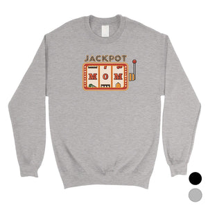 Jackpot Mom Unisex Crewneck Sweatshirt Funny Mother's Day Gift