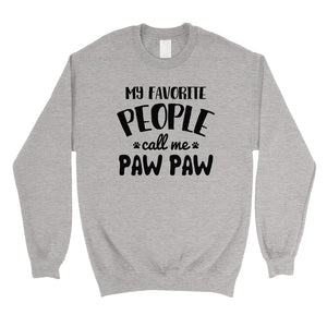 Favorite People Paw Paw Mens/Unisex Fleece Sweatshirt Loyal Gift