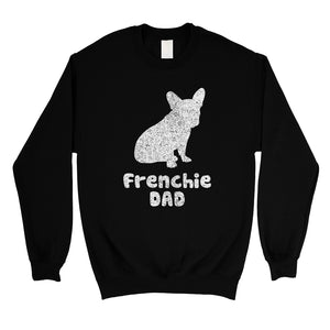 French Bulldog Dad Mens/Unisex Fleece Sweatshirt Thoughtful Dad