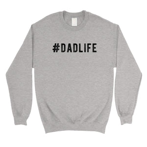 Hashtag Dad Life Mens/Unisex Fleece Sweatshirt Devoted Gift For Dad