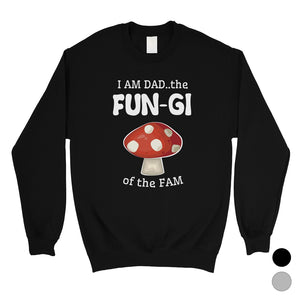 Fungi Dad Mushroom Mens/Unisex Fleece Sweatshirt Silly Gift For Dad