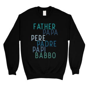 Dad Different Languages Mens/Unisex Fleece Sweatshirt Thoughtful