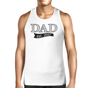 Dad Est 2017 Mens White Sleeveless Top Funny Fathers Day Tank Top - 365INLOVE