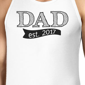 Dad Est 2017 Mens White Sleeveless Top Funny Fathers Day Tank Top - 365INLOVE