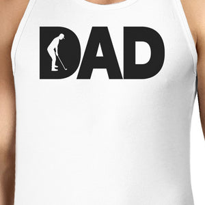 Dad Golf Mens White Graphic Tanks Unique Design Gifts For Father - 365INLOVE