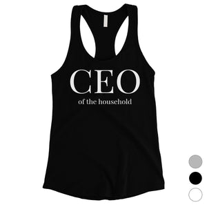 CEO Of The Household Womens Tank Top Cute Mother's Day Gift For Mom