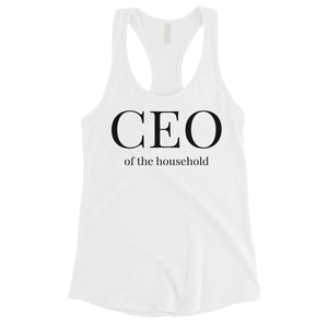 CEO Of The Household Womens Tank Top Cute Mother's Day Gift For Mom