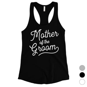 Mother Of Groom Tank Top Womens Bachelorette Party Mom-In-Law Gift