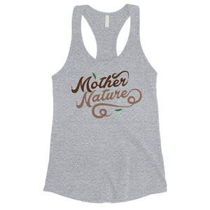 Mother Nature Tank Top Womens Cute Tank Top Gift For Mother's Day