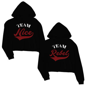 Team Nice Team Rebel BFF Matching Crop Hoodies For Christmas Gift