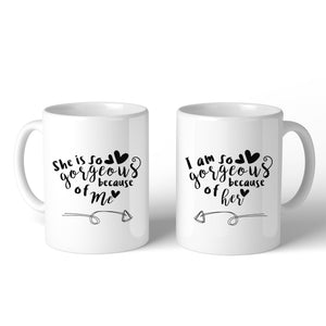 She Is Gorgeous Because Of Me White Mothers Day Coffee Mug For Moms - 365INLOVE