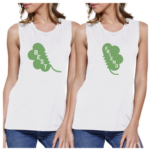 Best Friend Clover Womens White Muscle Top Funny Shirt Patricks Day - 365INLOVE