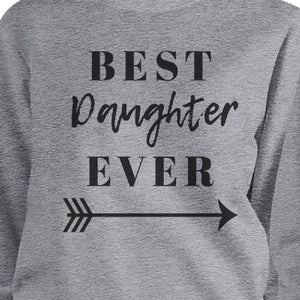 Best Daughter Mother Ever Grey Matching Sweatshirts Pullover Fleece - 365INLOVE