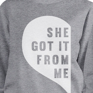 She Got It From Me Grey Sweatshirts Funny Gift Ideas For Mothers - 365INLOVE