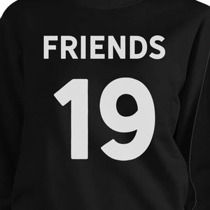 Friends Since Custom Years BFF Matching Black Sweatshirts