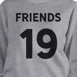 Friends Since Custom Years BFF Matching Grey Sweatshirts