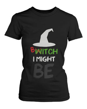 Witch Bitch Funny Graphic Design Printed BFF Matching Shirts - 365INLOVE