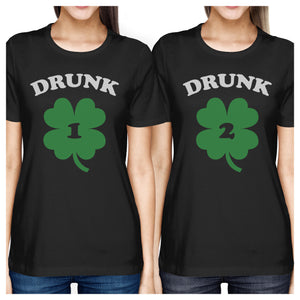 Drunk1 Drunk2 Women Black Funny BFF Marching Shirts St Patricks Day - 365INLOVE