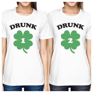 Drunk1 Drunk2 Womens White Cute Best Friend T-Shirt St Patricks Day - 365INLOVE