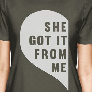 She Got It From Me Dark Grey Mom Daughter Matching T-Shirt For Moms - 365INLOVE