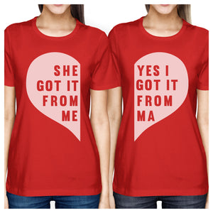 She Got It From Me Red Short Sleeve T Shirt Cute Mothers Day Gifts - 365INLOVE