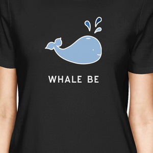 Whale Be Friend Forever BFF Matching Graphic Tshirt Cotton Crewneck