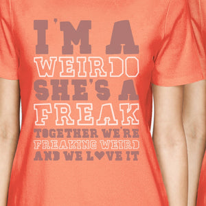 Weirdo Freak BFF Matching Shirts Womens Peach Short Sleeve Tee