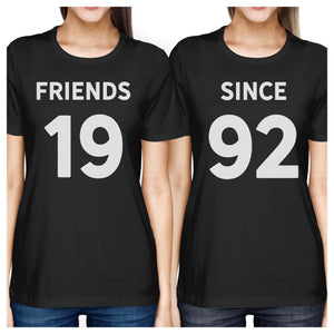 Friends Since Custom Years BFF Matching Black Shirts