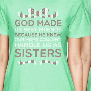 God Made Us BFF Matching Shirts Womens Mint Tee For Birthday Gifts
