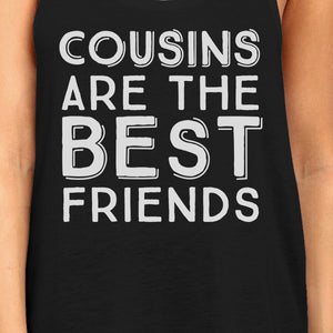 Cousins Are The Best Friends BFF Matching Black Tank Tops