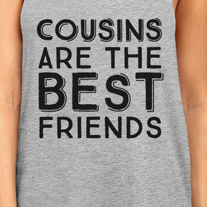 Cousins Are The Best Friends BFF Matching Grey Tank Tops