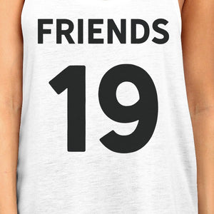 Friends Since Custom Years BFF Matching White Tank Tops