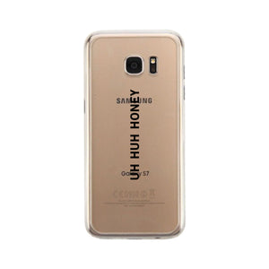 Uh Huh Honey Clear Phone Case - 365INLOVE