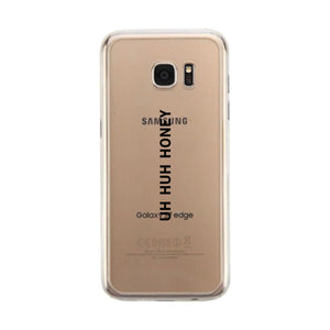 Uh Huh Honey Clear Phone Case - 365INLOVE