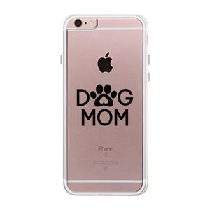 Dog Mom Clear Phone Case Cute Graphic Phone Cover For Dog Lovers - 365INLOVE