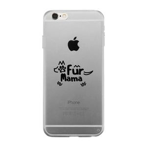 Fur Mama Phone Case Cute Design Transparent For Dog Lovers - 365INLOVE